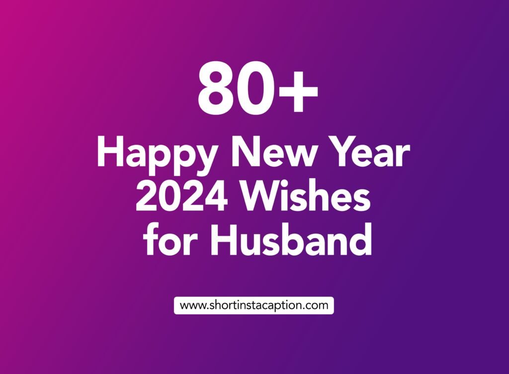 80 Happy New Year 2024 Wishes For Husband 1024x752 1 